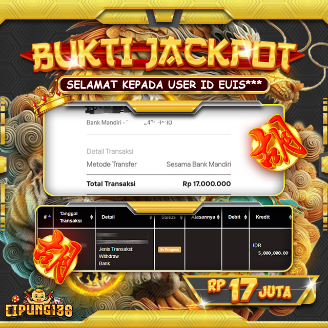 Bukti JP Cipung138 – Selamat Kepada Pemenang Jackpot