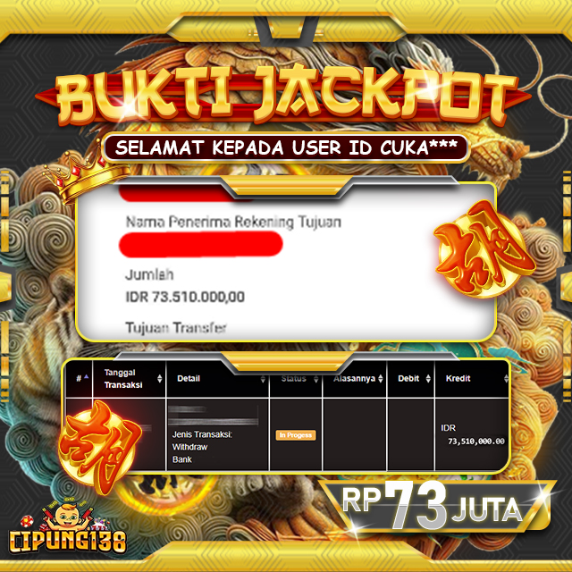Bukti JP Cipung138 – Selamat Kepada Pemenang Jackpot