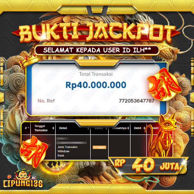 Bukti JP Cipung138 – Selamat Kepada Pemenang Jackpot