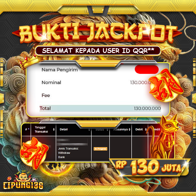 Bukti JP Cipung138 – Selamat Kepada Pemenang Jackpot