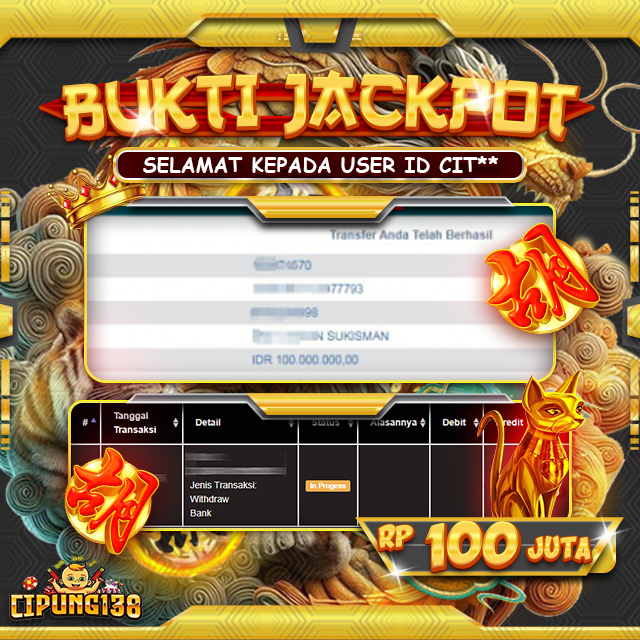 Bukti JP Cipung138 – Selamat Kepada Pemenang Jackpot