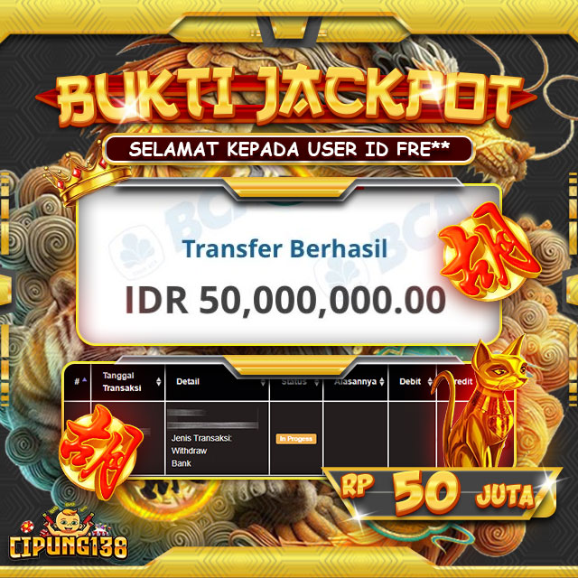 Bukti JP Cipung138 – Selamat Kepada Pemenang Jackpot